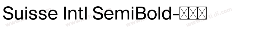 Suisse Intl SemiBold字体转换 Suisse Intl SemiBold字体转换